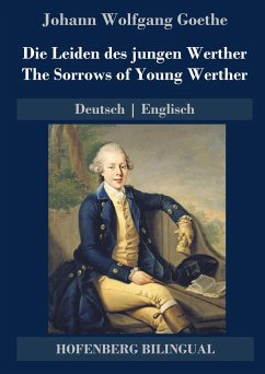 Die Leiden des jungen Werther / The Sorrows of Young Werther - Goethe, Johann Wolfgang