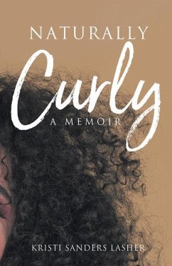 Naturally Curly: A Memoir - Lasher, Kristi Sanders