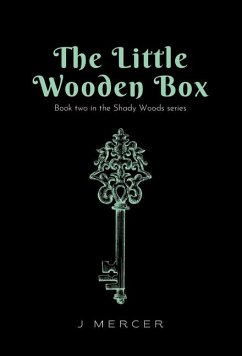 The Little Wooden Box (Book 2 of the Shady Woods series) - Mercer, J.