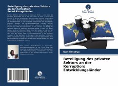 Beteiligung des privaten Sektors an der Korruption: Entwicklungsländer - Entseya, Dan