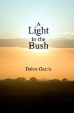 A Light in the Bush