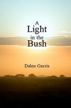 A Light in the Bush - Garris, Dalen