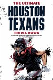 The Ultimate Houston Texans Trivia Book