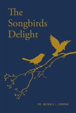 The Songbirds Delight - Curran, Michael J.