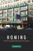 Homing: An Affective Topography of Ethnic Korean Return Migration