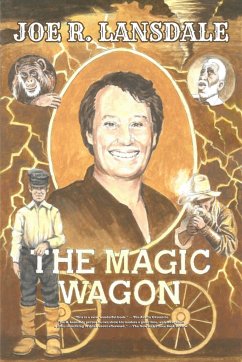 The Magic Wagon - Lansdale, Joe R.