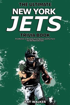 The Ultimate New York Jets Trivia Book - Walker, Ray