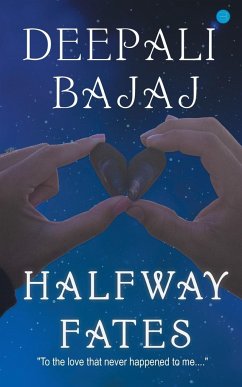 Halfway Fates - Bajaj, Deepali