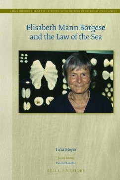 Elisabeth Mann Borgese and the Law of the Sea - Meyer, Tirza