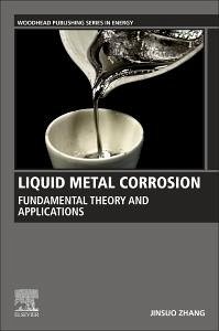 Liquid Metal Corrosion - Zhang, Jinsuo