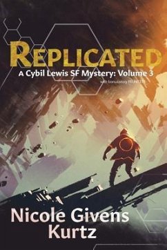 Replicated: A Cybil Lewis SF Mystery - Givens Kurtz, Nicole