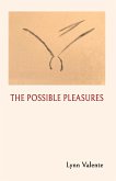 THE POSSIBLE PLEASURES
