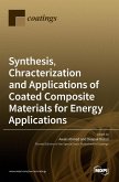 Synthesis, Chracterization and Applications of Coated Composite Materials for Energy Applications