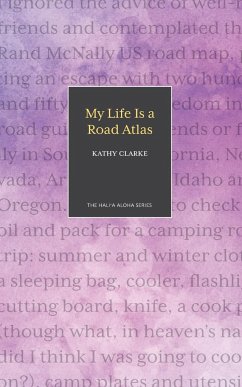 My Life Is a Road Atlas - Clarke, Kathy