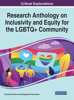 Research Anthology on Inclusivity and Equity for the LGBTQ+ Community