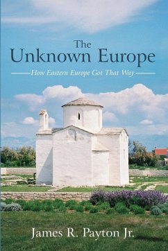 The Unknown Europe - Payton, James R. Jr.
