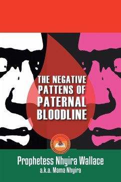 The Negative Patterns of Paternal Bloodline - Wallace, Prophetess Nhyira
