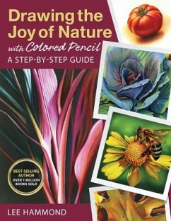 Drawing the Joy of Nature with Colored Pencil - Hammond, Lee