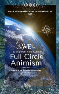 WE - The Beginner's Field Guide to Full Circle Animism - Red Mountain, Quynn