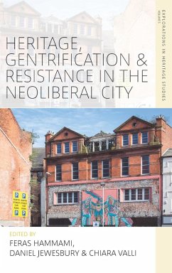 Heritage, Gentrification and Resistance in the Neoliberal City