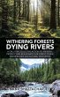 Withering Forests Dying Rivers - Bild 1