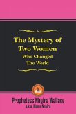 The Mystery of Two Women Who Changed the World