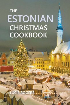 The Estonian Christmas Cookbook - Rogers, Lucie