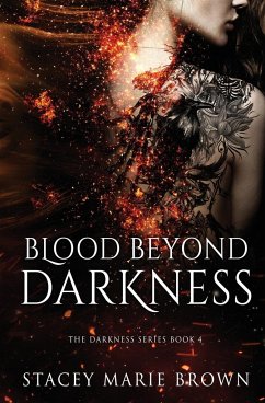 Blood Beyond Darkness - Brown, Stacey Marie