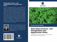 Sklerotinia Kronen- und Stängelfäule des ägyptischen Klees - Pande, Punya Prasad