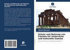 Schutz und Nutzung von Flächen für historische und kulturelle Zwecke - Maxurov, Alexei