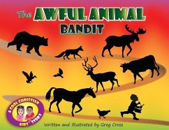 The Awful Animal Bandit - Cross, Greg