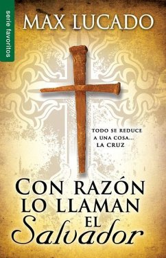 Con Razón Lo Llaman El Salvador - Serie Favoritos - Lucado, Max