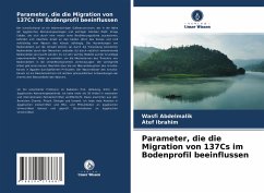 Parameter, die die Migration von 137Cs im Bodenprofil beeinflussen - Abdelmalik, Wasfi;Ibrahim, Atef