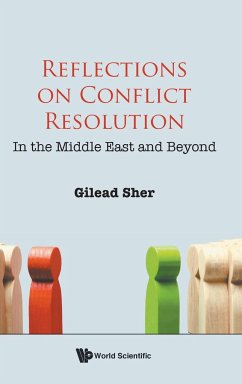 REFLECTIONS ON CONFLICT RESOLUTION - Sher, Gilead (Gilead Sher & Co., Israel)