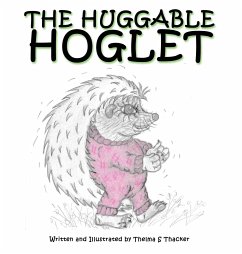 The Huggable Hoglet - Thacker, Thelma S