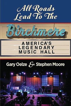 All Roads Lead to The Birchmere - Oelze, Gary; Moore, Stephen