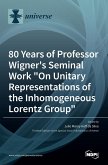 80 Years of Professor Wigner's Seminal Work &quote;On Unitary Representations of the Inhomogeneous Lorentz Group&quote;