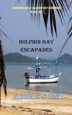 Dolphin Bay Escapades - Stent, Aubrie