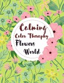 Calming Color Therapy in the Flowers World