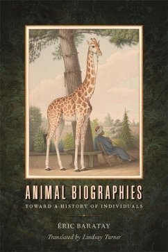 Animal Biographies - Baratay, Eric