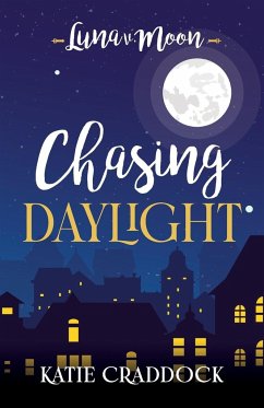 Chasing Daylight - Craddock, Katie