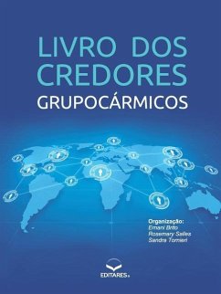 Livro dos Credores Grupocármicos - Brito, Ernani (Autor); Salles, Rosemary (Autor); Tornieri, Sandra (Autor)