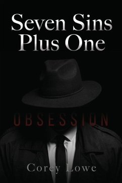 Seven Sins Plus One: Obsession - Lowe, Corey