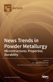 News Trends in Powder Metallurgy