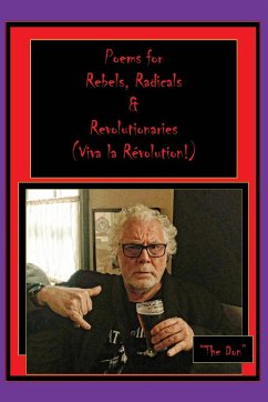 Poems for Rebels, Radicals & Revolutionaries-(Viva la Révolution) - Radice, Don Vito