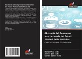 Abstracts del Congresso Internazionale dei Futuri Pionieri della Medicina