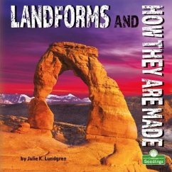 Landforms and How They Are Made - Lundgren, Julie K