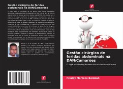 Gestão cirúrgica de feridas abdominais na DAN/Camarões - Bombah, Freddy Mertens