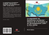 La population du Kazakhstan occidental : Histoire de la formation et du développement (1897 - le XXe siècle)