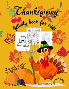 Thanksgiving activity book for kids - Ashley, N. B.